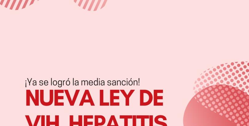 Ley de Respuesta Integral al VIH, Hepatitis Virales, ITS y Tuberculosis: media sanción
